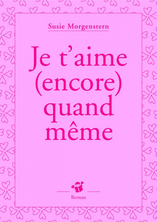 Je t'aime (encore) quand même Susie